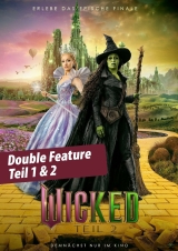 Filmplakat Wicked Teil 1 und Teil 2 Double Feature